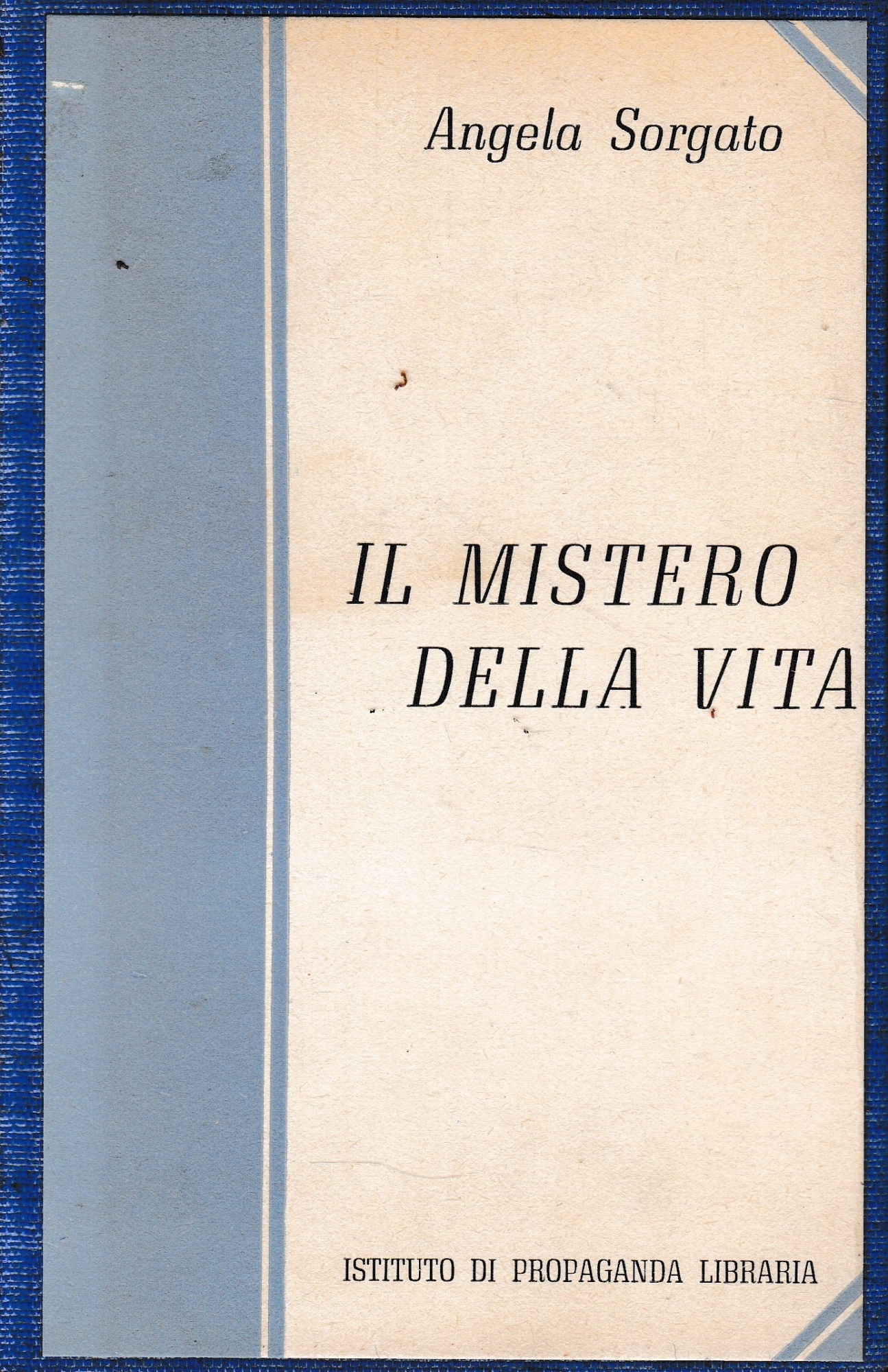 Il mistero della vita.