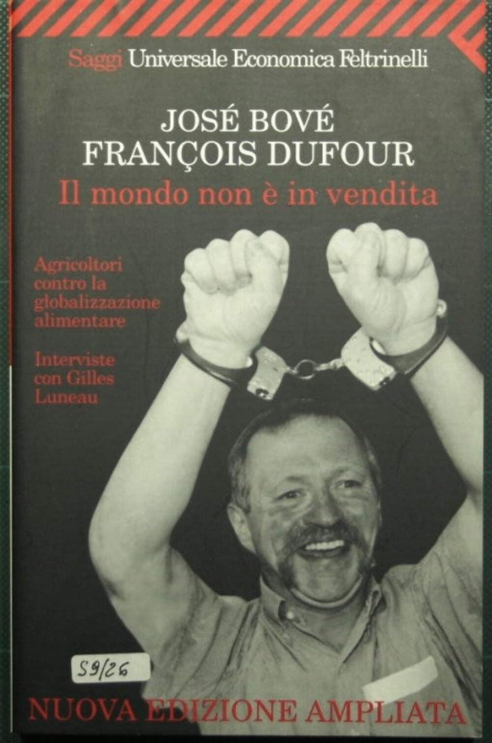 Il mondo non è in vendita. Agricoltori contro la globalizzazione …