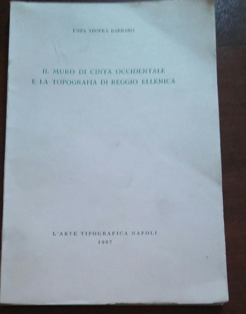 IL MURO DI CINTA OCCIDENTALE E LA TOPOGRAFIA DI REGGIO …