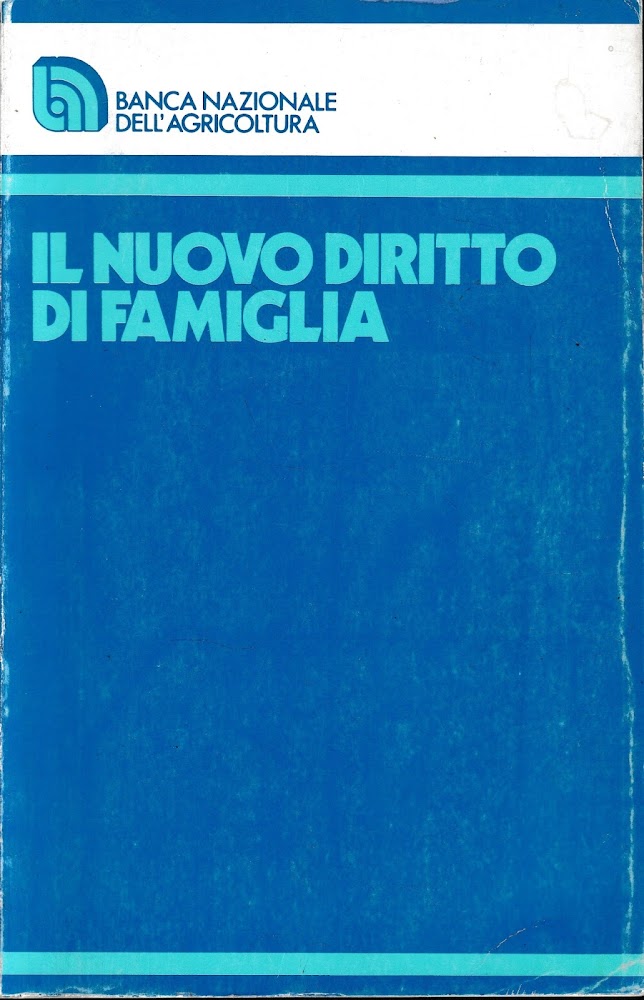 Il nuovo diritto di famiglia. Tomo I^: parte generale