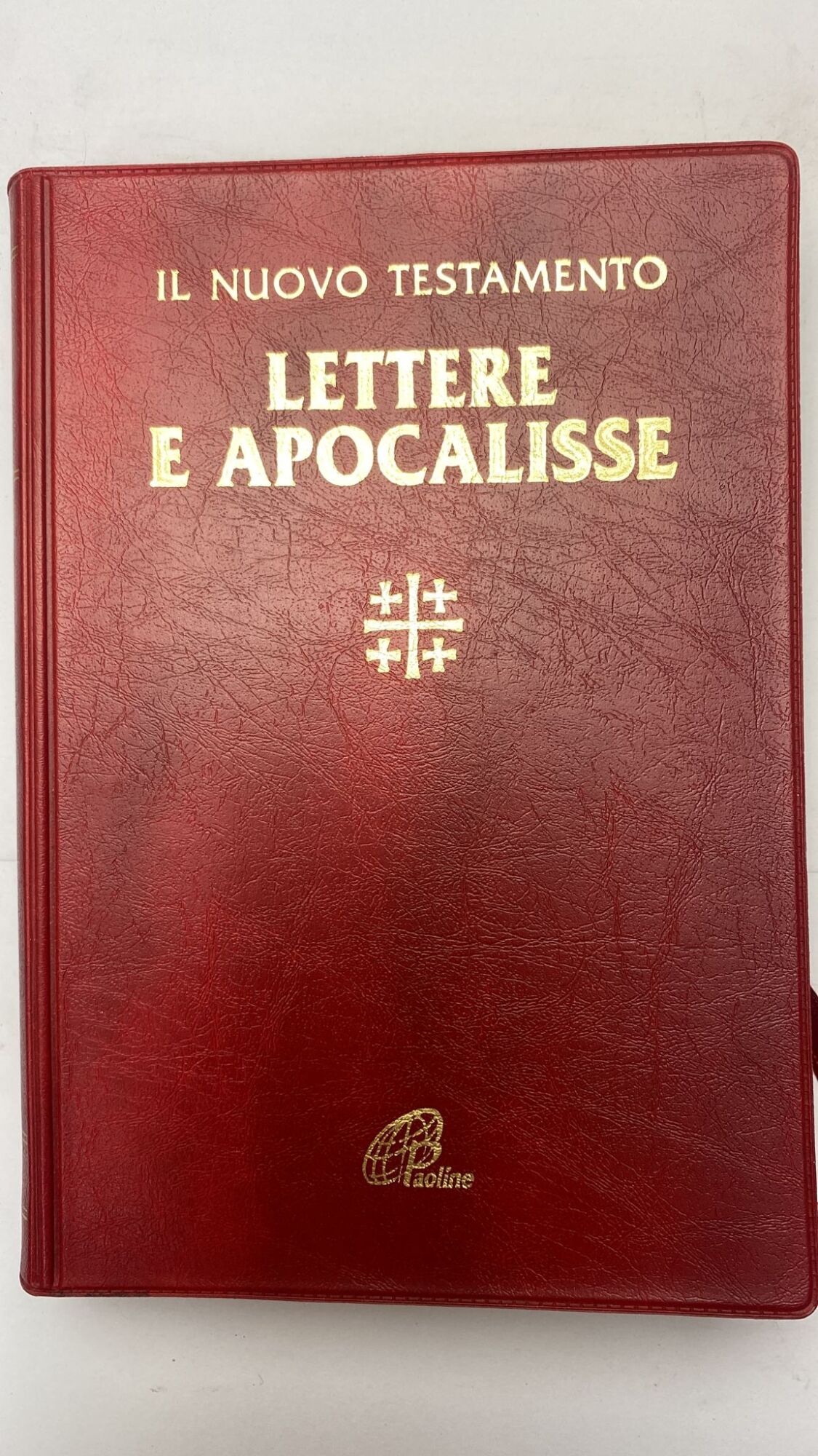 Il nuovo testamento. Lettere e apocalisse