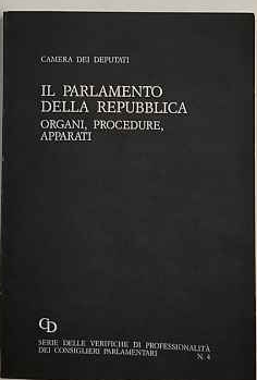 Il Parlamento della Repubblica : organi, procedure, apparati. N. 4