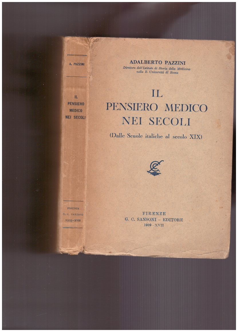 Il pensiero medico nei secoli (Dalle scuole italiche al secolo …