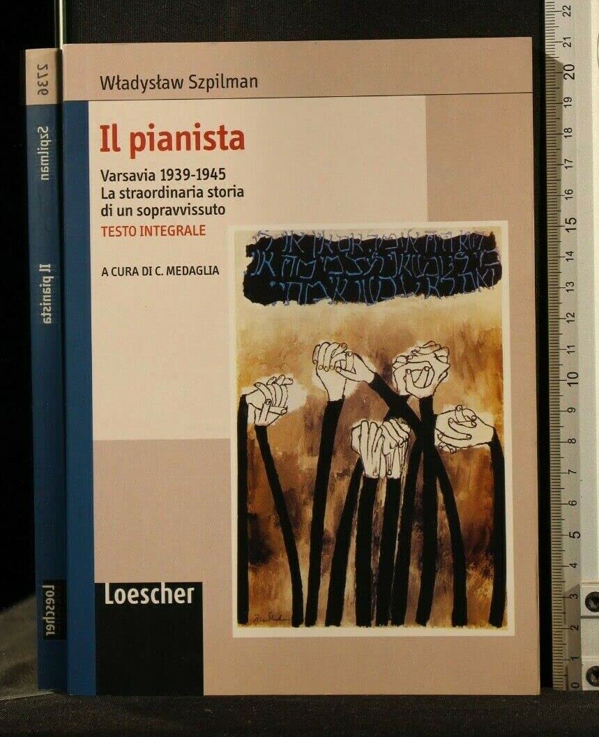 Il pianista. Varsavia 1939-1945. La straordinaria storia di un sopravvissuto