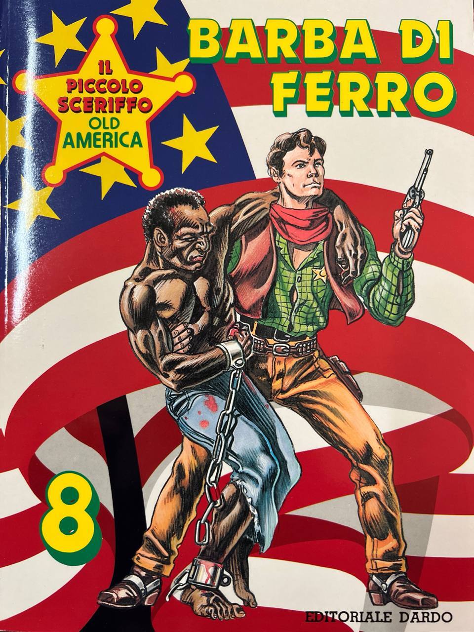 Il piccolo sceriffo Old America n^ 8 - Barba di …