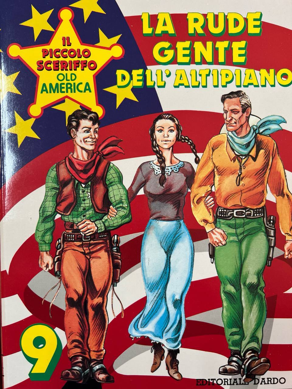 Il piccolo sceriffo Old America n^ 9 - La rude …