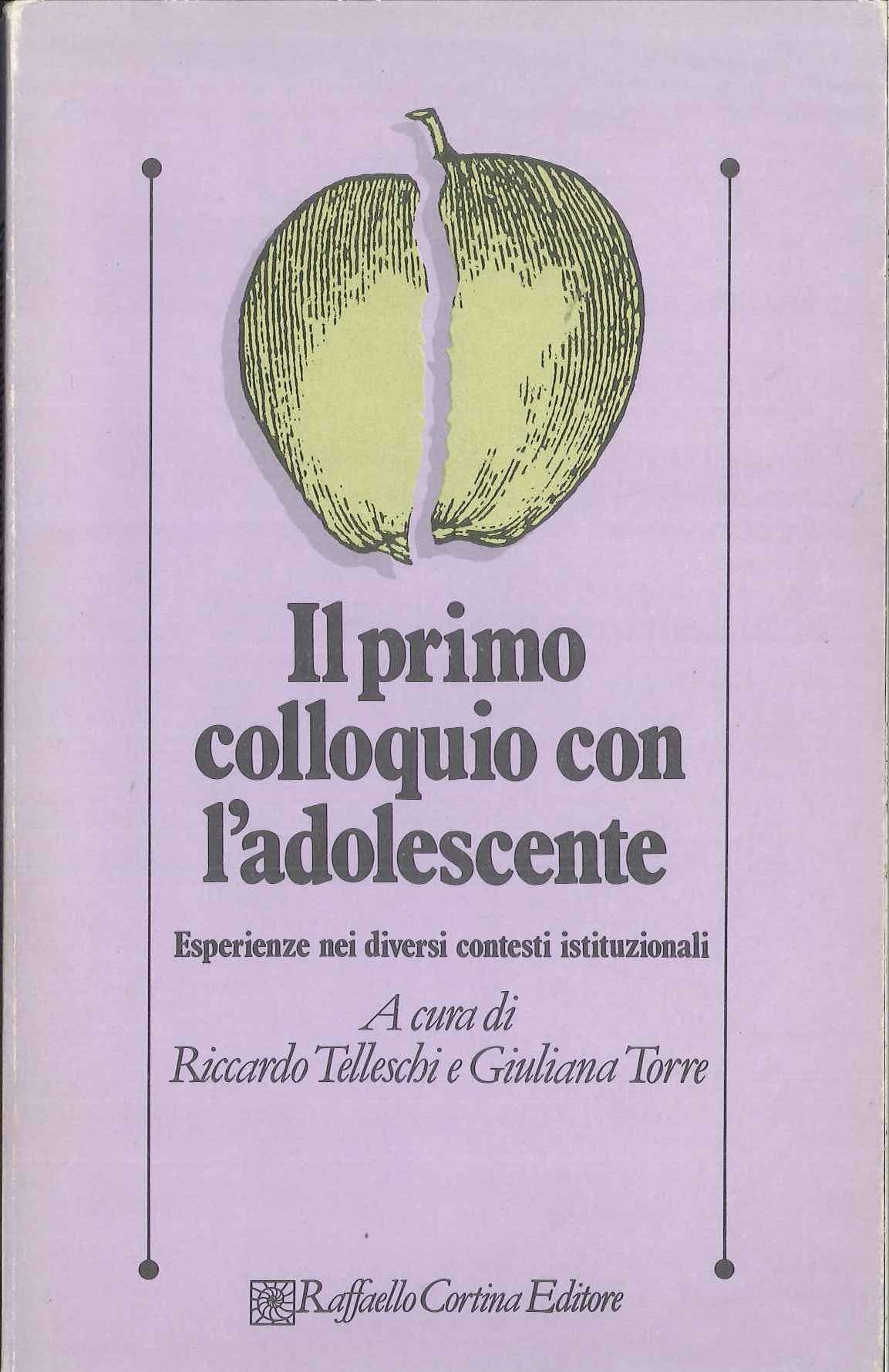 Il primo colloquio con l'adolescente. Esperienze nei diversi contesti istituzionali