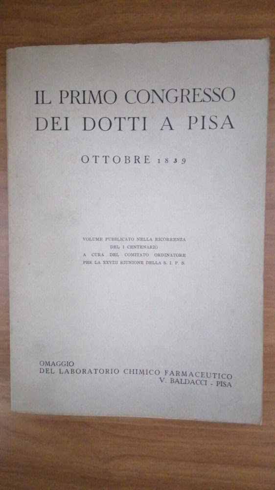 Il Primo Congresso dei Dotti a Pisa. Ottobre 1839.