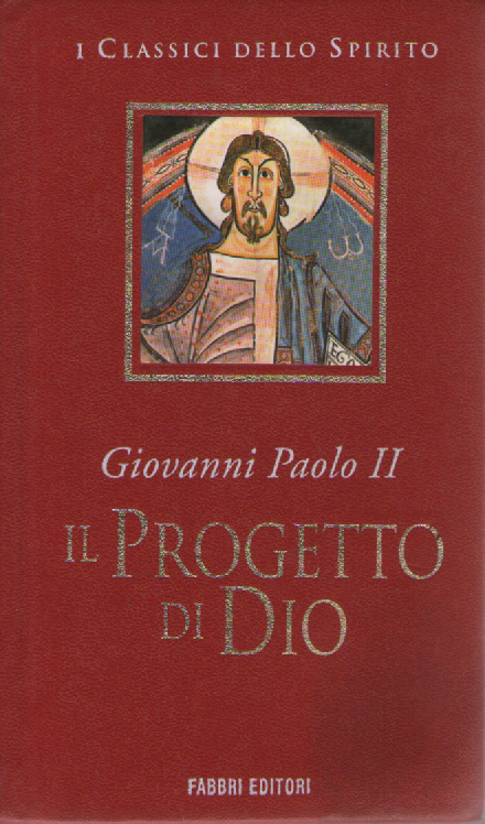 Il progetto di Dio.