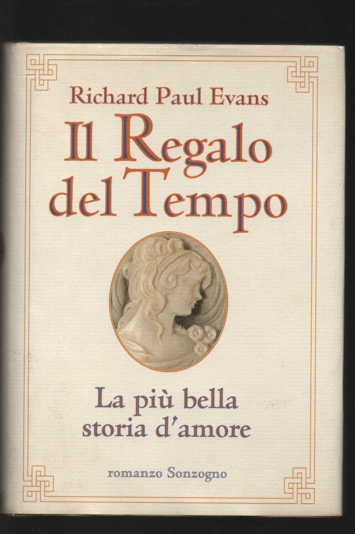 Il regalo del tempo. La più bella storia d'amore