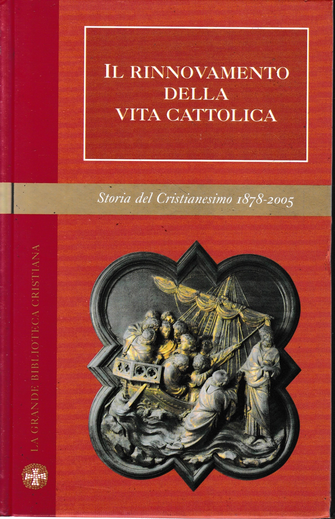 Il rinnovamento della vita cattolica.