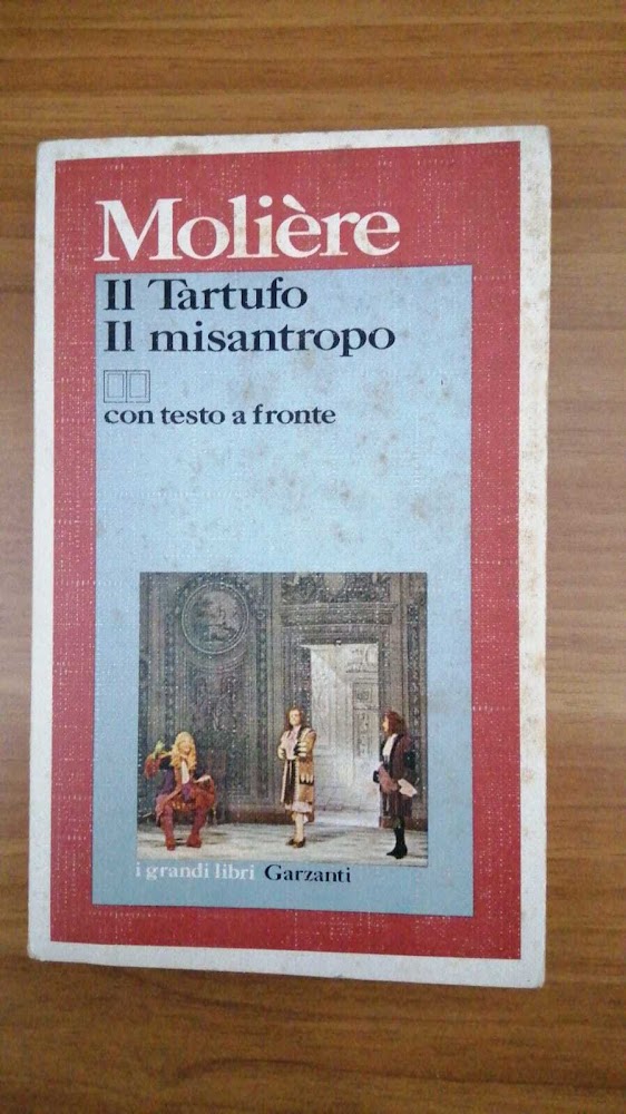 Il Tartufo ; Il Misantropo