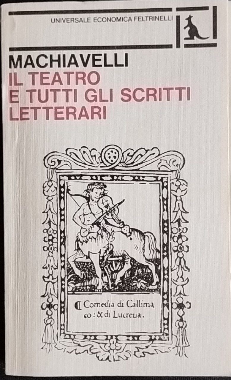 Il teatro e tutti gli scritti letterari