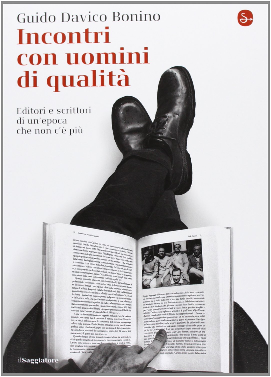Incontri con uomini di qualità. Editori e scrittori di un'epoca …