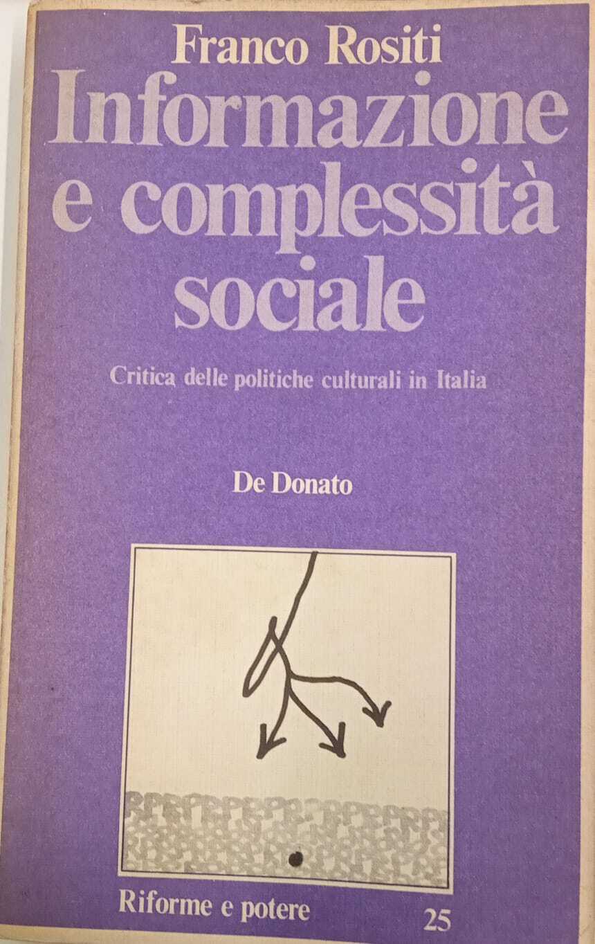 Informazione e complessità sociale. AUTOGRAFATO.