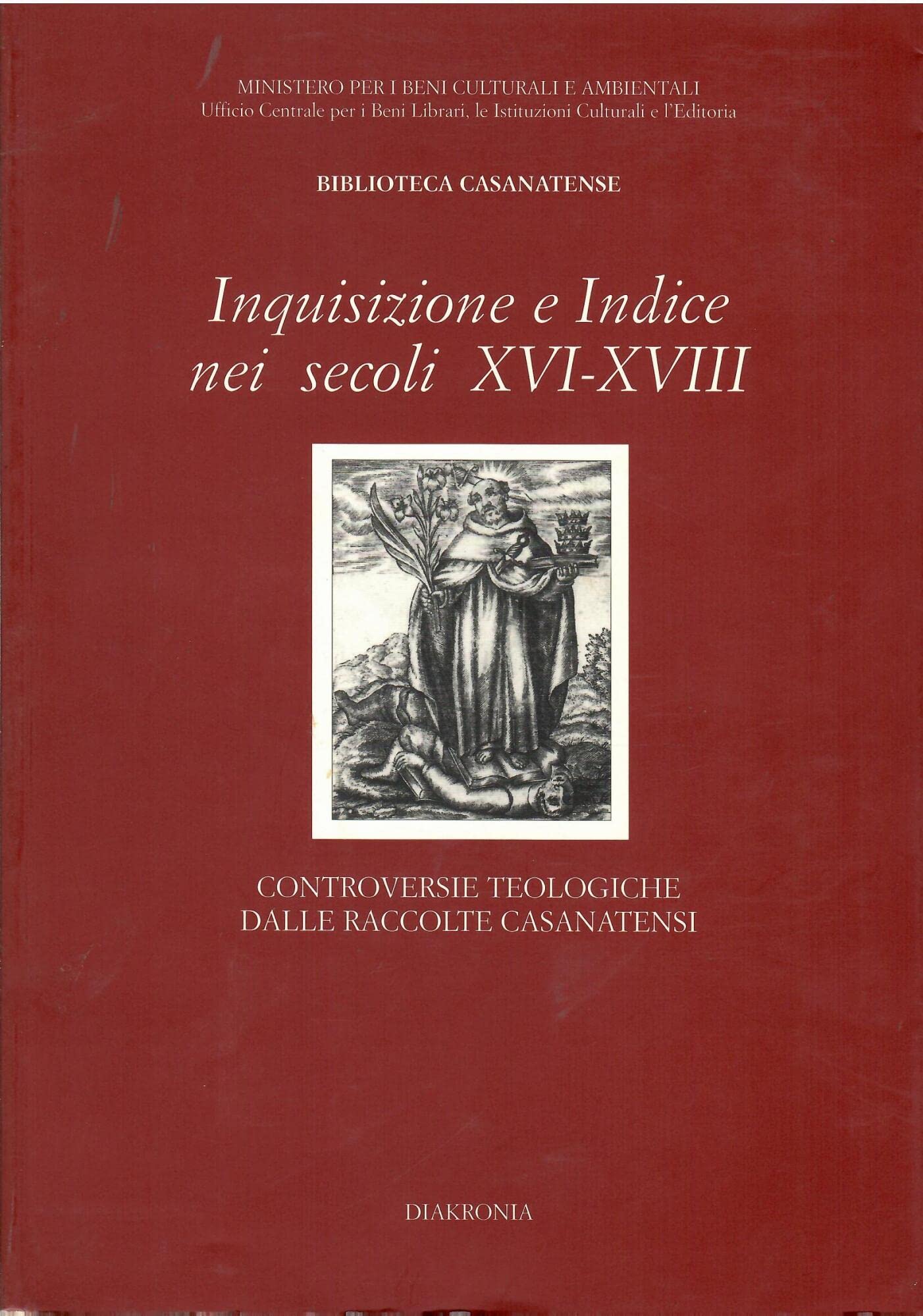 Inquisizione e indice nei secoli XVI-XVIII. Controversie teologiche dalle raccolte …