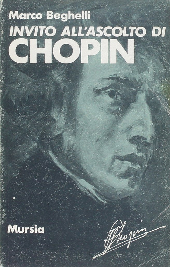 Invito all'ascolto di Fryderyk Chopin