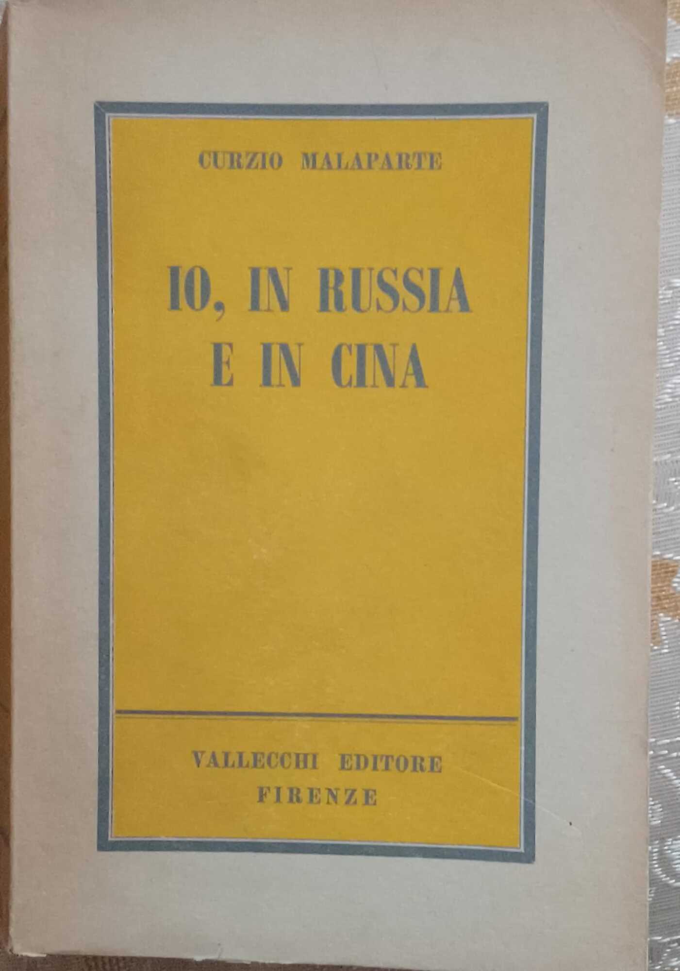 Io, in Russia e in Cina