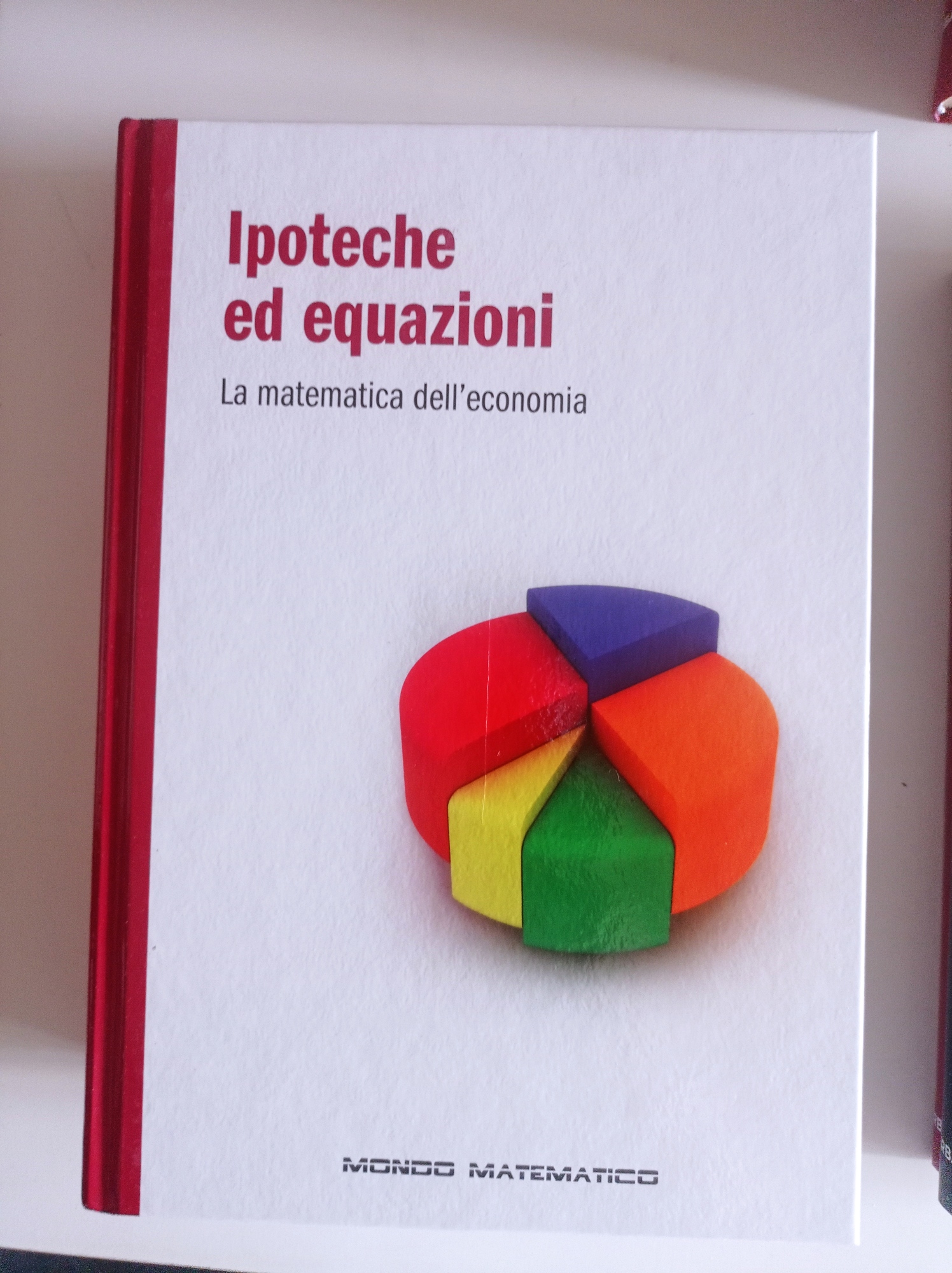 Ipoteche ed equazioni. La matematica dell'economia.