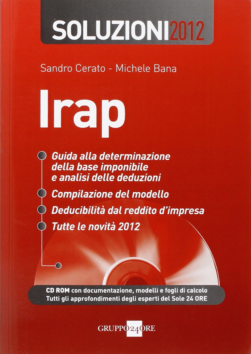 Irap. Soluzioni 2012. Con CD-ROM