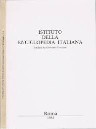 Istituto della Enciclopedia Italiana fondata da Giovanni Treccani.