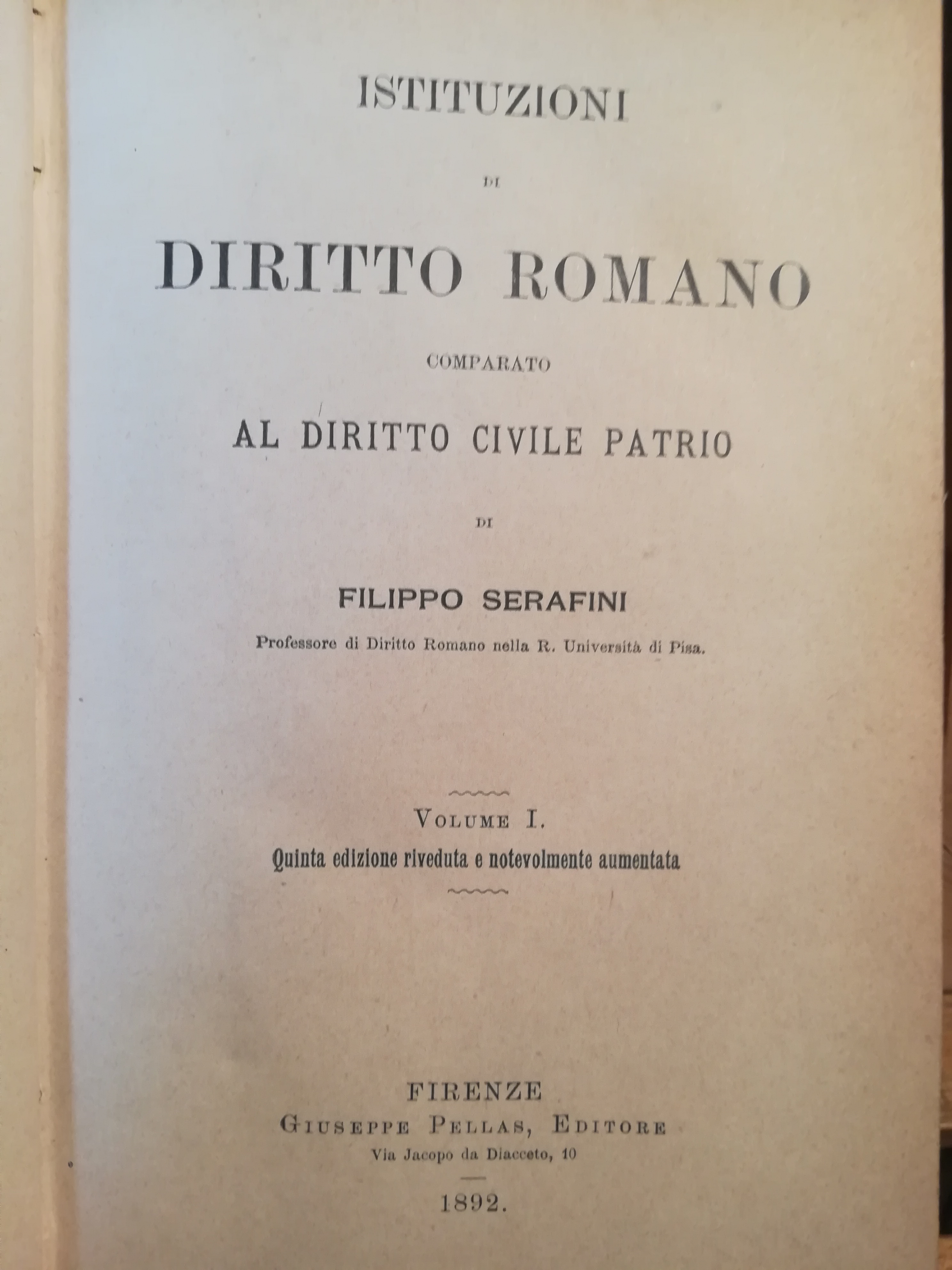Istituzioni di diritto romano comparato al diritto civile patrio. I. …