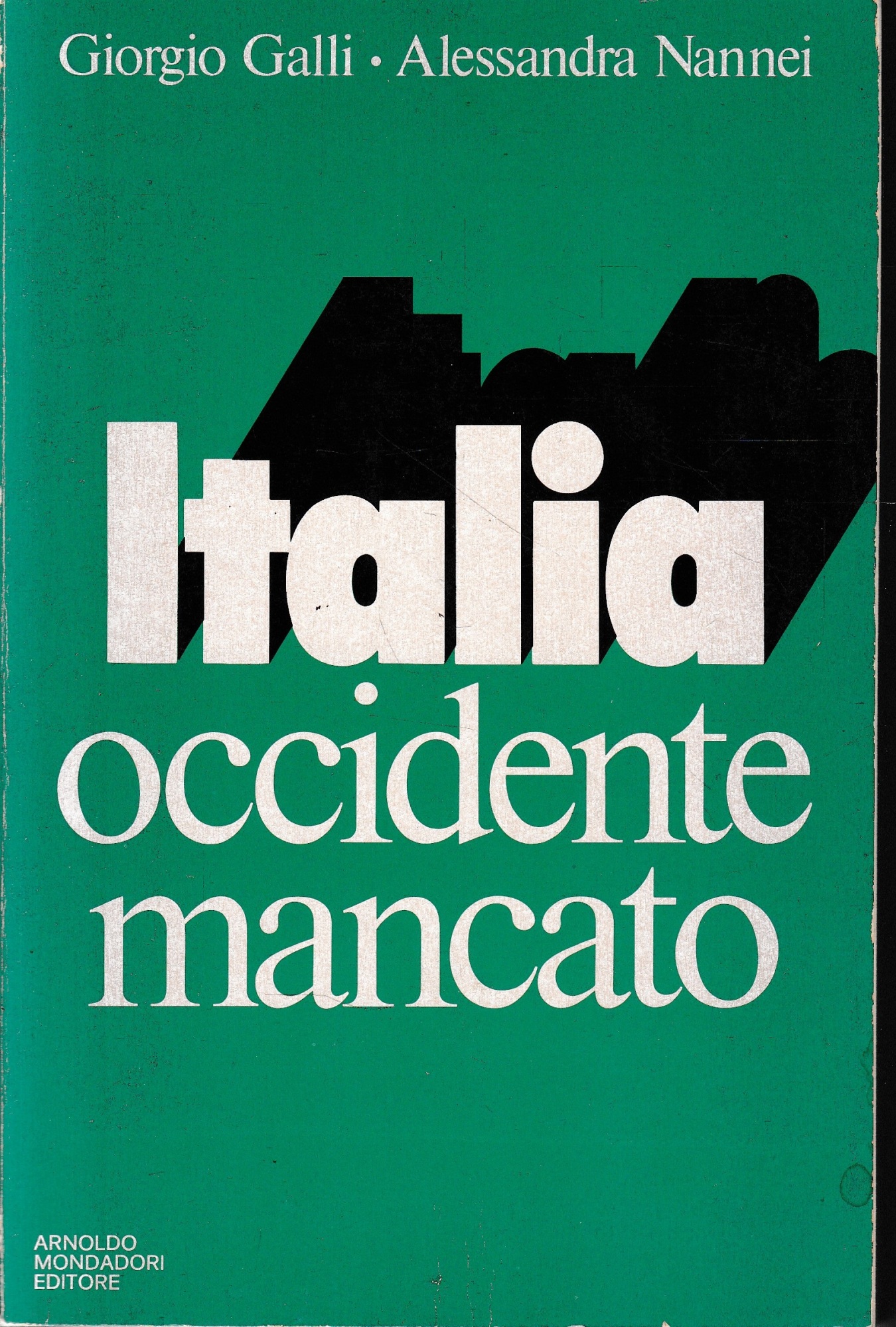 Italia, Occidente mancato.