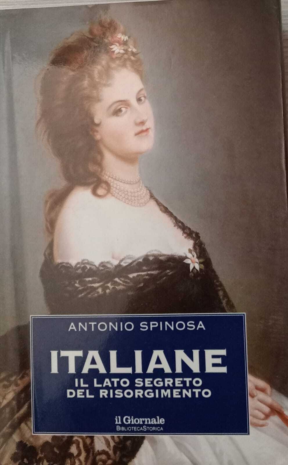 Italiane. Il lato segreto del Risorgimento.