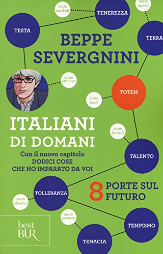 Italiani di domani. 8 porte sul futuro. Con il nuovo …