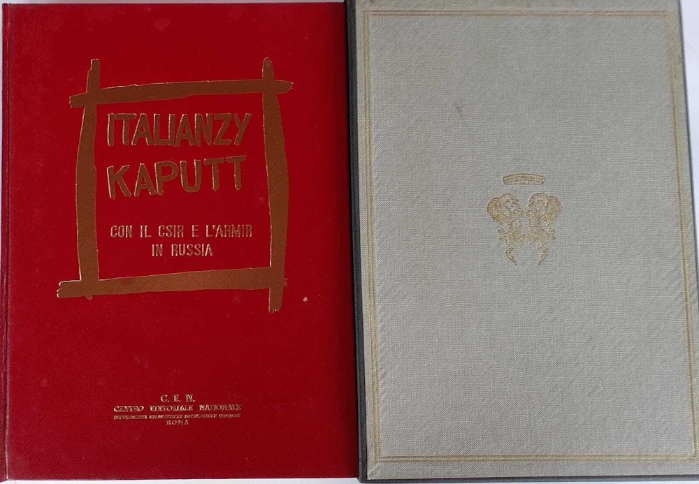 Italianzy Kaputt con il Csir e l'Armir in Russia