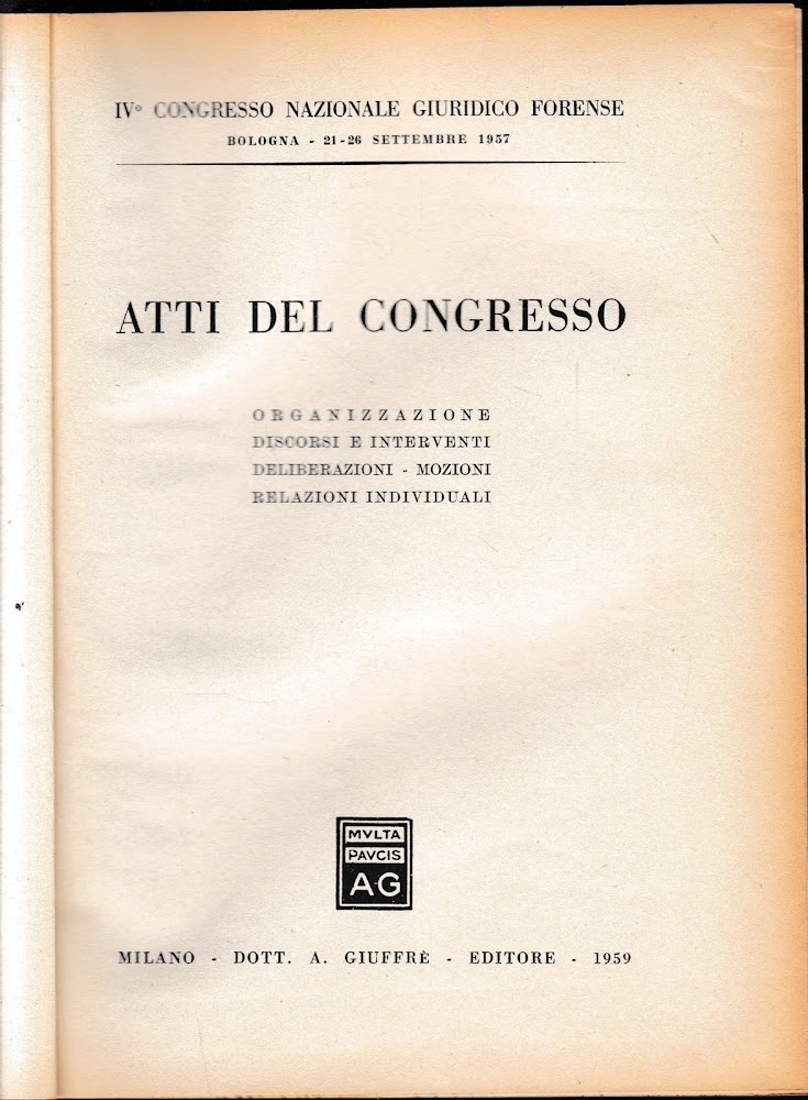 IV^ Congresso Nazionale Giuridico Forense. Atti del Congresso.