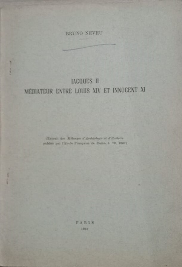 Jacques II médiateur entre Louis XIV et Innocent XI