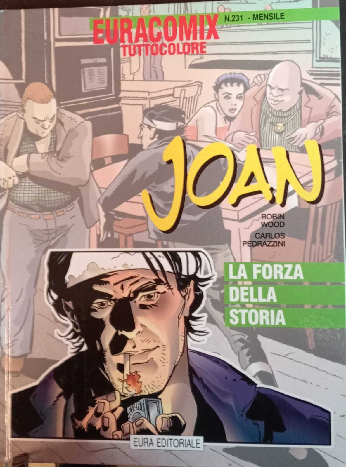 Joan 2. La forza della storia. Euracomix tuttocolore n. 231.