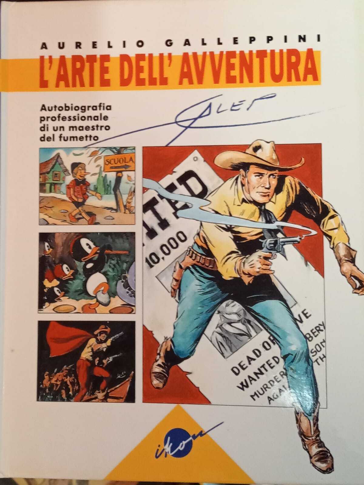 L'arte dell'avventura. Autobiografia professionale di un maestro del fumetto.