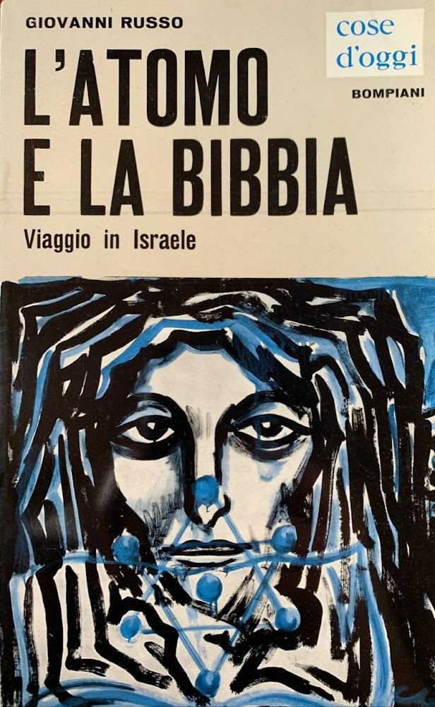 L'atomo e la Bibbia. Viaggio in Israele