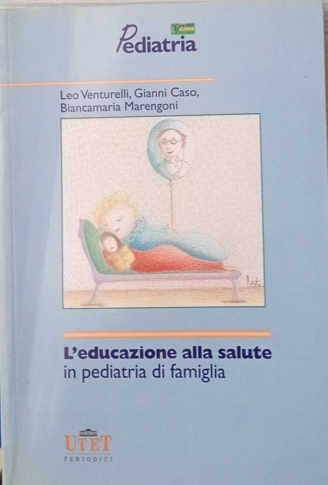 L'educazione alla salute in pediatria di famiglia.