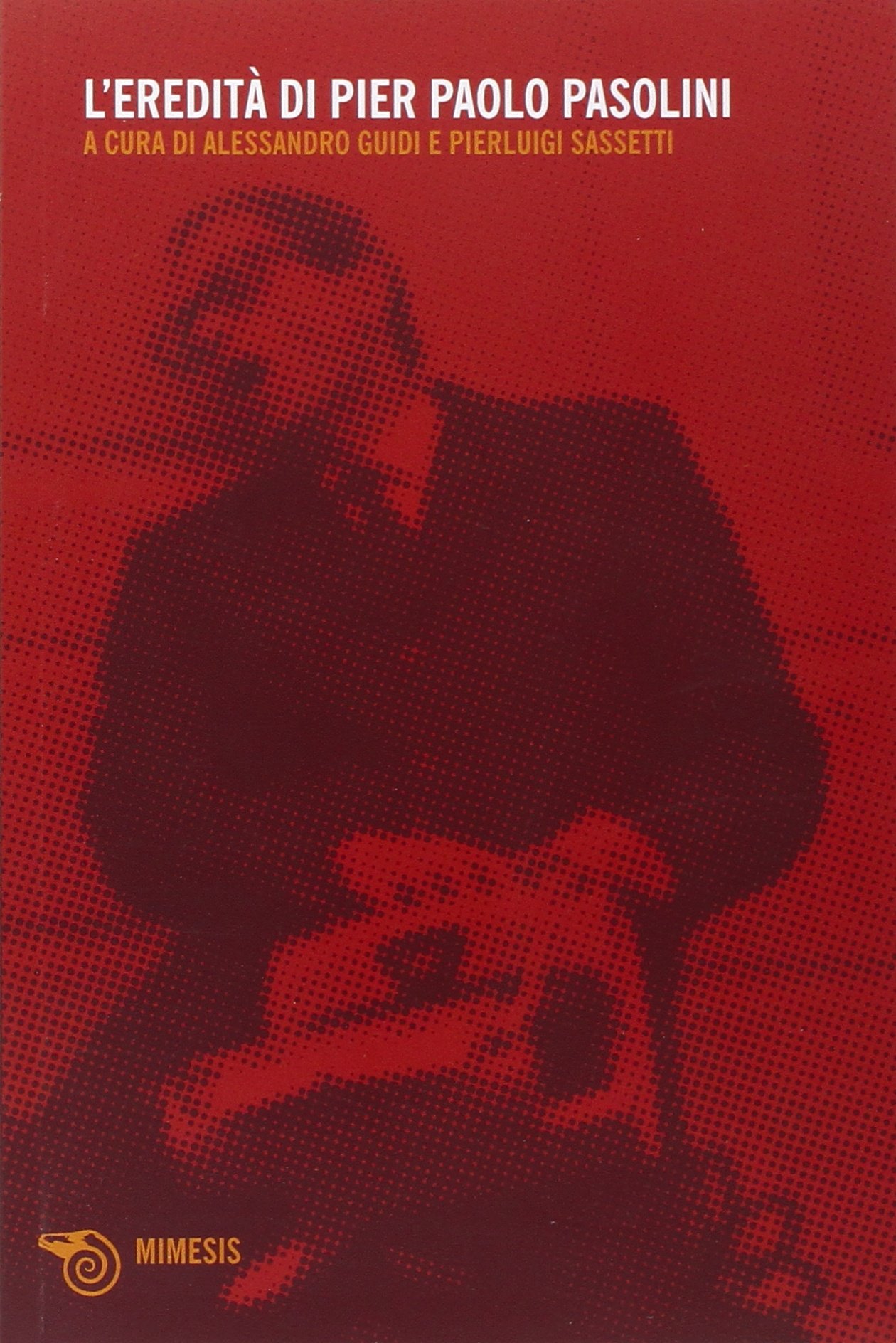 L'eredità di Pier Paolo Pasolini