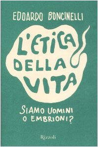 L'etica della vita