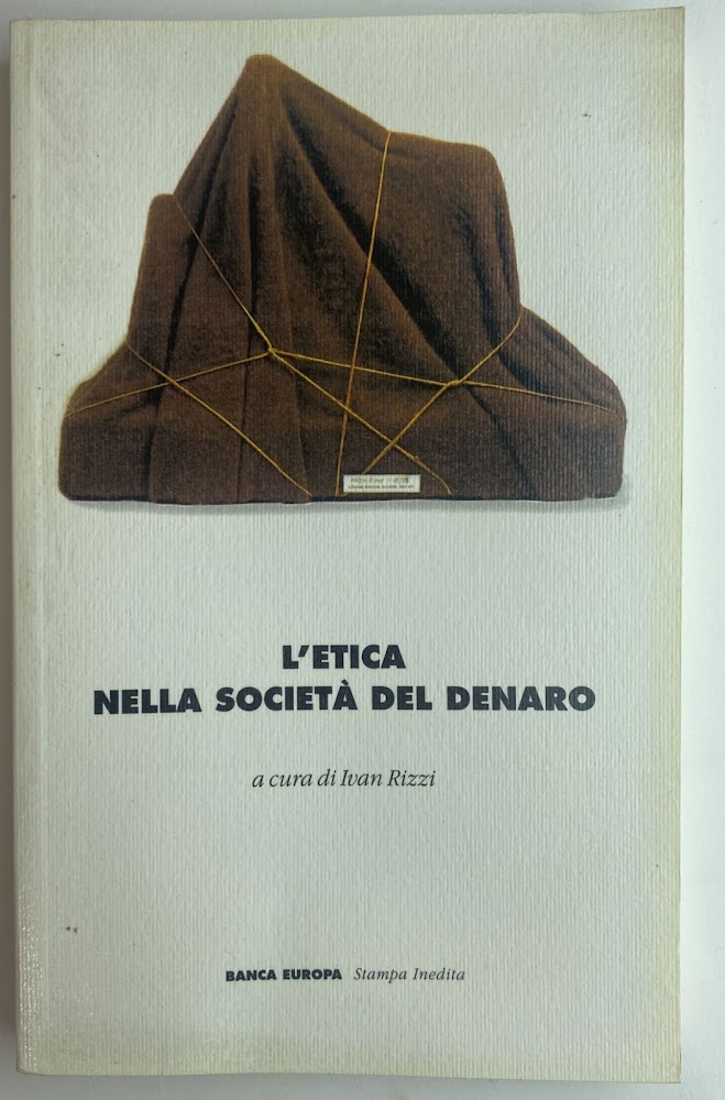 L'etica nella società del denaro