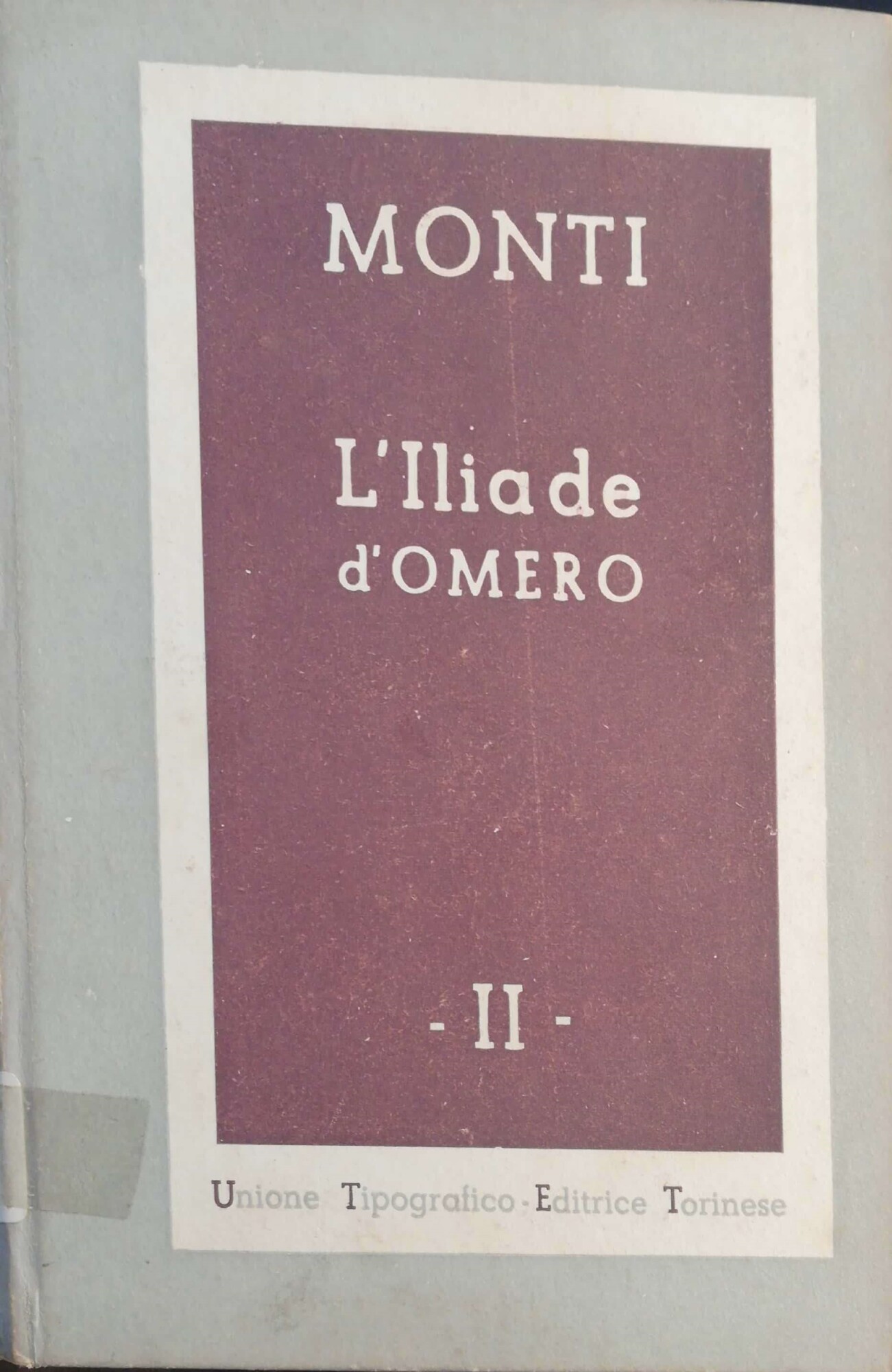 L' Iliade D'Omero vol. II
