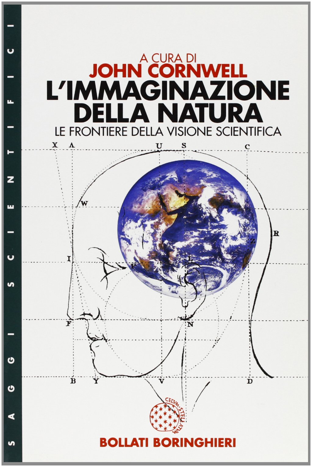 L'immaginazione della natura. Le frontiere della visione scientifica