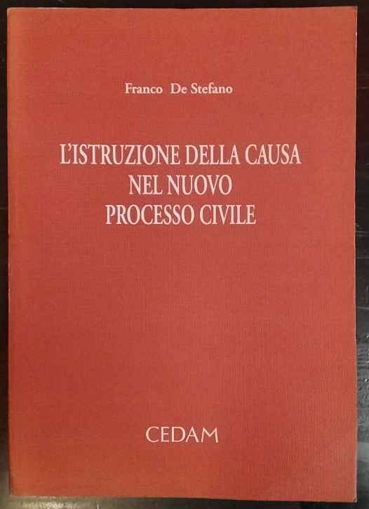 L'istruzione della causa nel nuovo processo civile