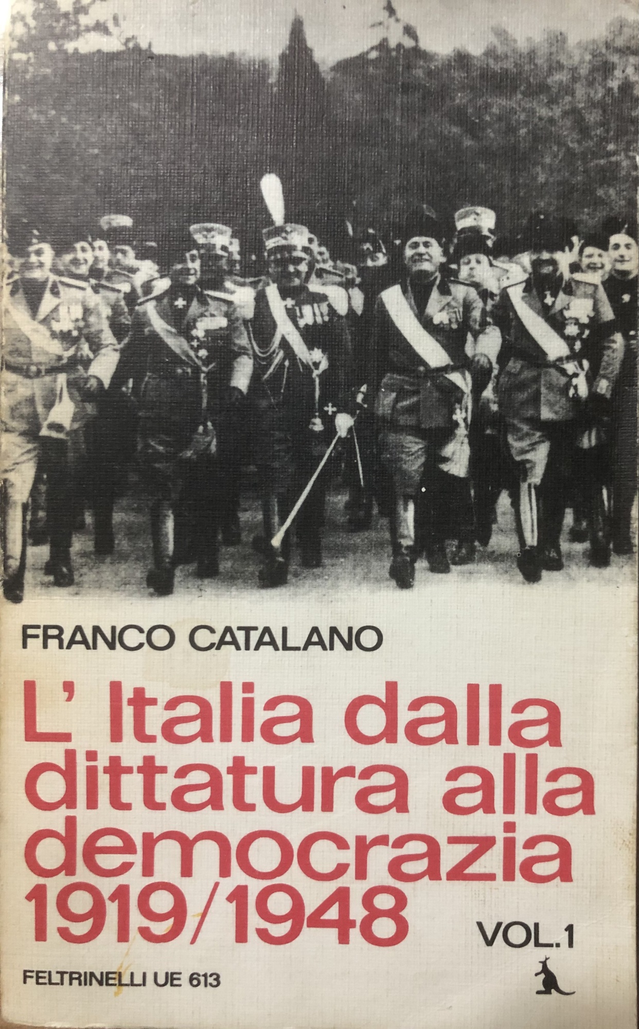 L'Italia dalla dittatura alla democrazia 1919/1948 Volume 1