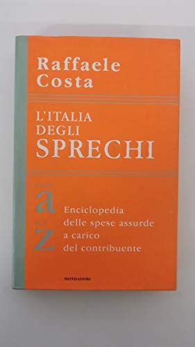 L'Italia degli sprechi