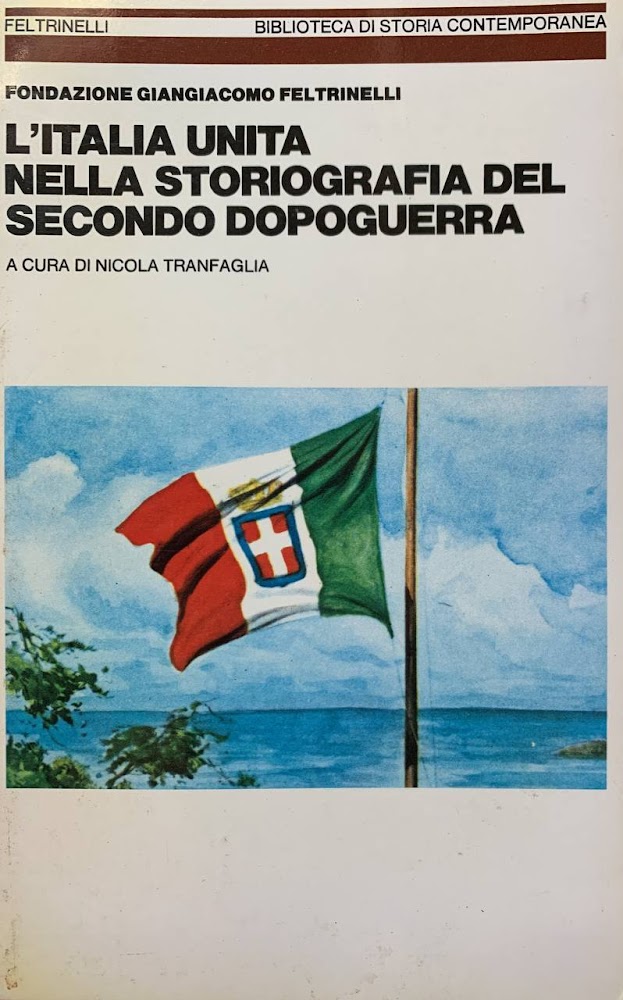 L'Italia unita nella storiografia del secondo dopoguerra