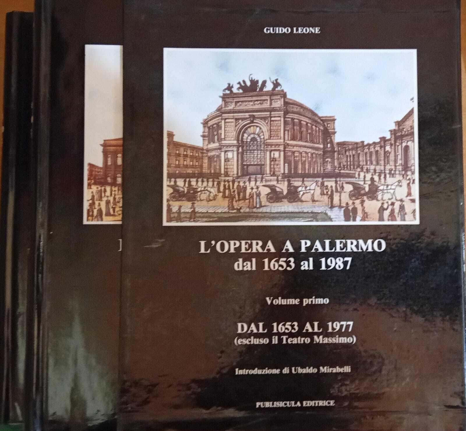 L'opera a Palermo dal 1653 al 1987. L'opera al Teatro …