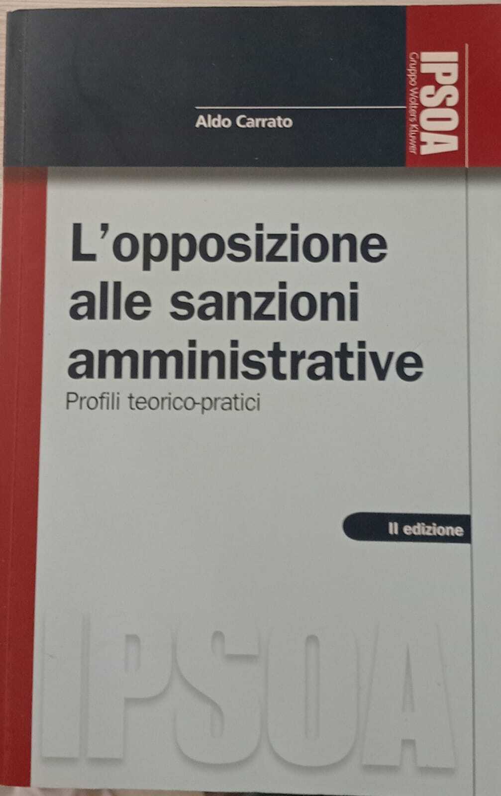 L'opposizione alle sanzioni amministrative. Profili teorici-pratici.