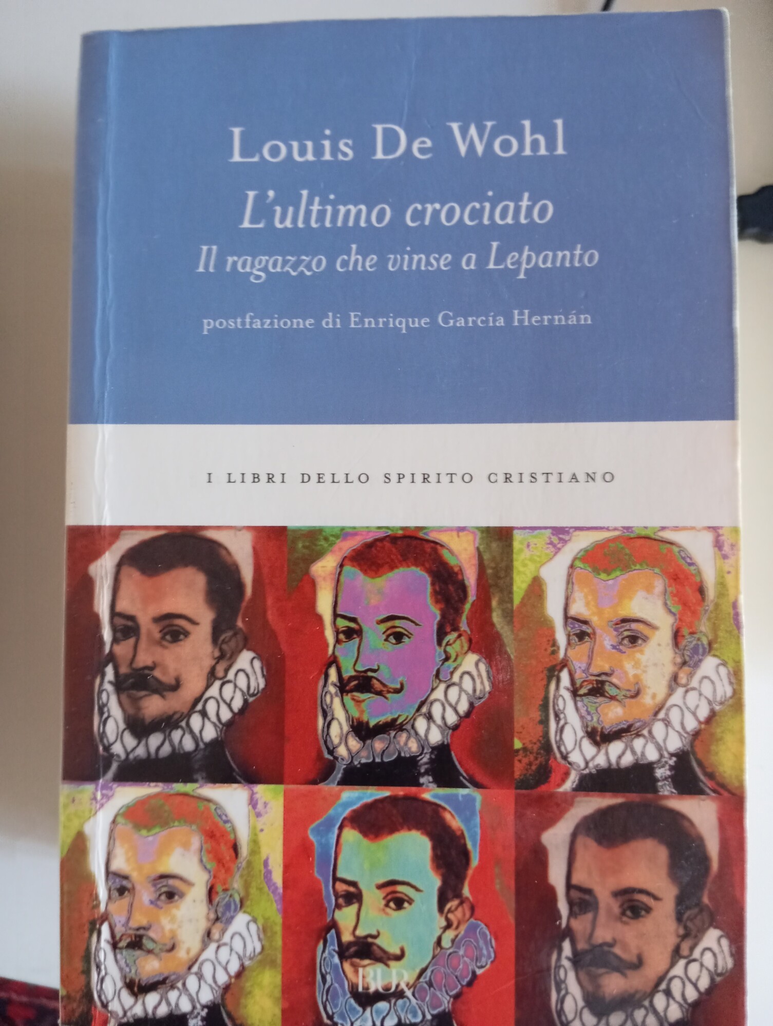 L'ultimo crociato. Il ragazzo che vinse a Lepanto