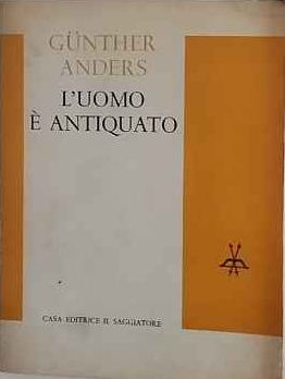 L'uomo è antiquato