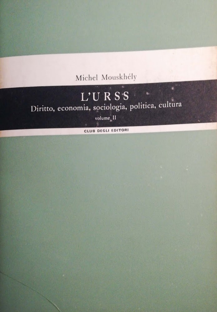 L'URSS Diritto, economia,sociologia, politica, cultura